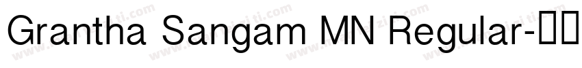 Grantha Sangam MN Regular字体转换